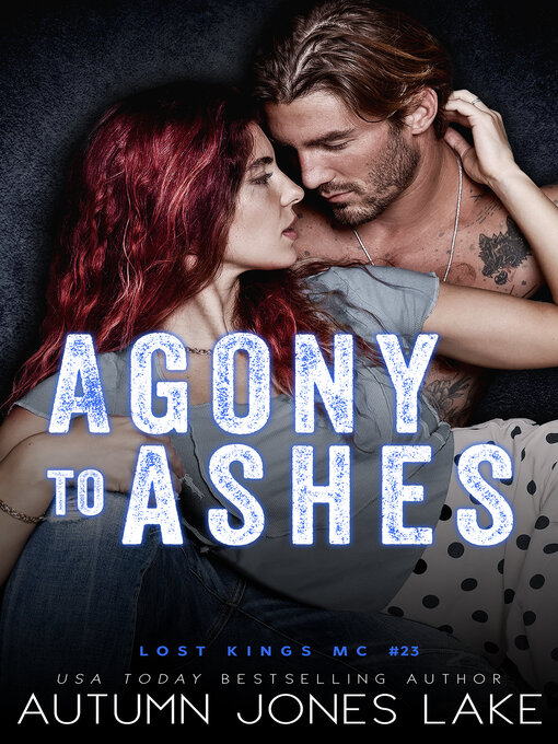 Title details for Agony to Ashes by Autumn Jones Lake - Available